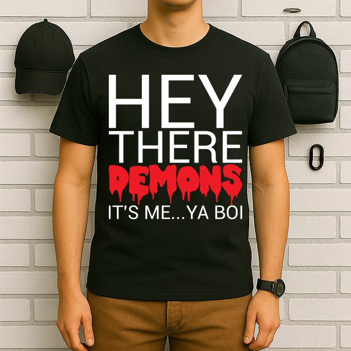 Hey There Demons It's Me Ya Bo! T-Shirt