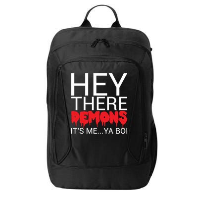 Hey There Demons It's Me Ya Bo! City Backpack