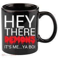 Hey There Demons It's Me Ya Bo! 11oz C Handle Ceramic Mug