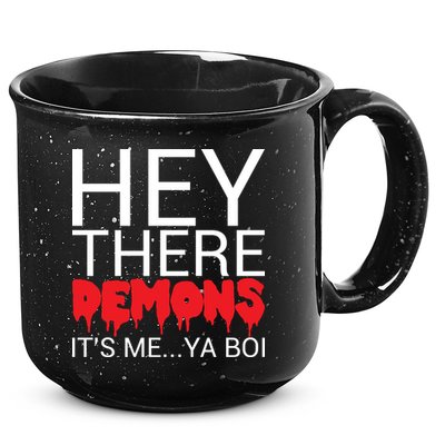 Hey There Demons It's Me Ya Bo! 15oz Campfire Ceramic Mug