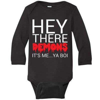 Hey There Demons It's Me Ya Bo! Baby Long Sleeve Bodysuit