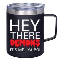 Hey There Demons It's Me Ya Bo! 12oz Stainless Steel Coffee Mug
