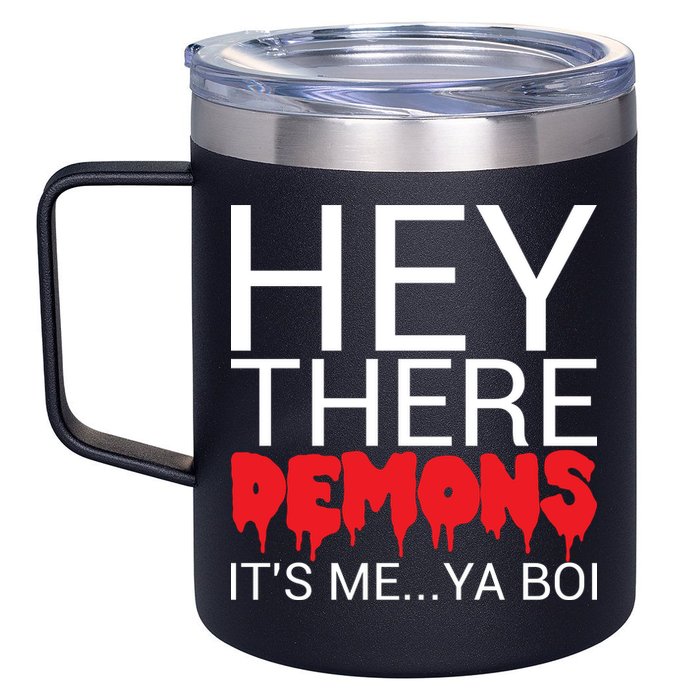 Hey There Demons It's Me Ya Bo! 12oz Stainless Steel Coffee Mug