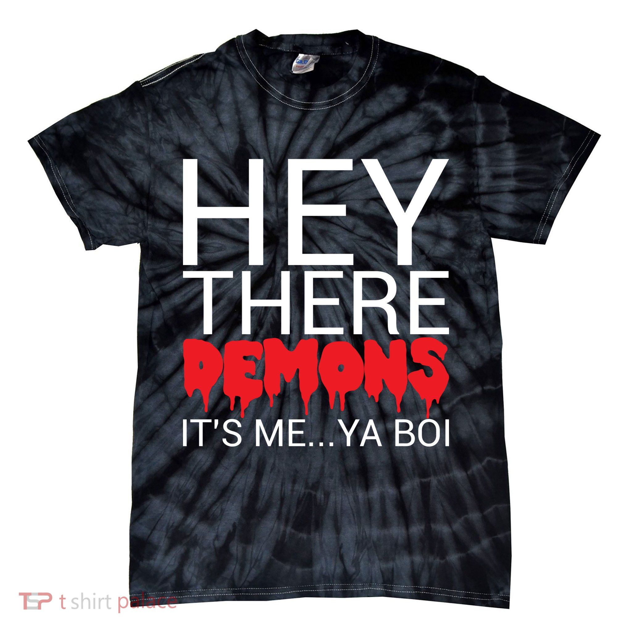 Hey There Demons It's Me Ya Bo! Tie-Dye T-Shirt