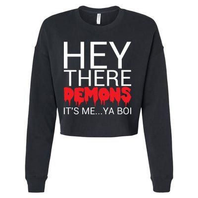 Hey There Demons It's Me Ya Bo! Cropped Pullover Crew