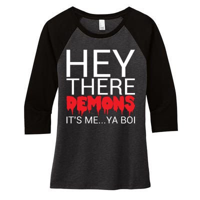 Hey There Demons It's Me Ya Bo! Women's Tri-Blend 3/4-Sleeve Raglan Shirt