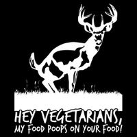 Hey Vegetarian My Food Poops On Your Food T-Shirt