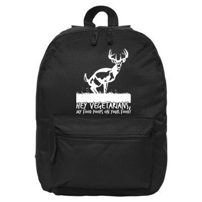 Hey Vegetarian My Food Poops On Your Food 16 in Basic Backpack