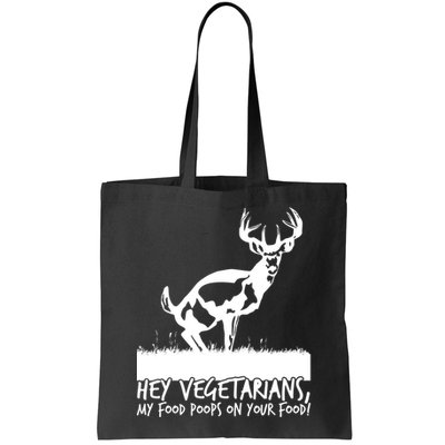 Hey Vegetarian My Food Poops On Your Food Bag