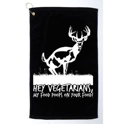 Hey Vegetarian My Food Poops On Your Food Golf Towel
