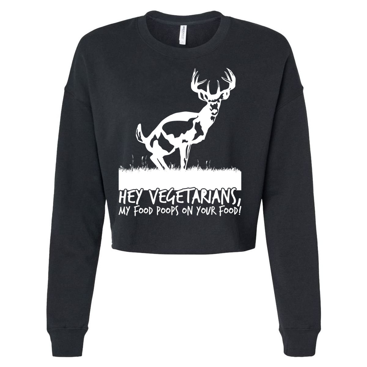 Hey Vegetarian My Food Poops On Your Food Cropped Pullover Crew