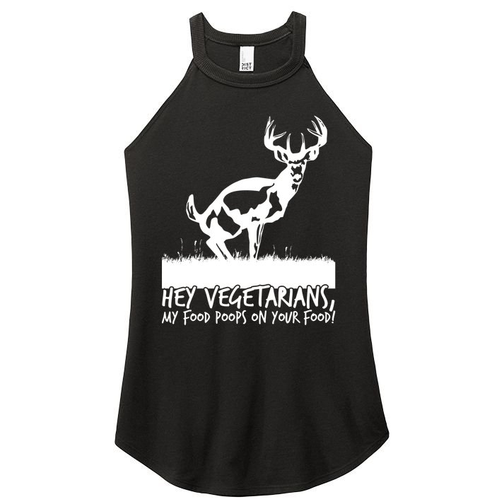 Hey Vegetarian My Food Poops On Your Food Women's Perfect Tri Rocker Tank