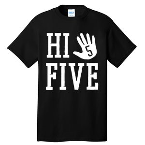 Hi Five 5 Years Old 5th Birthday Tall T-Shirt