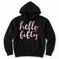 Hello Fifty 50th Birthday Squad 50 Year Old  WoM.e.n.s Hoodie