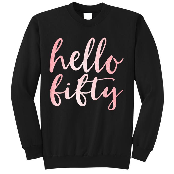 Hello Fifty 50th Birthday Squad 50 Year Old  WoM.e.n.s Sweatshirt