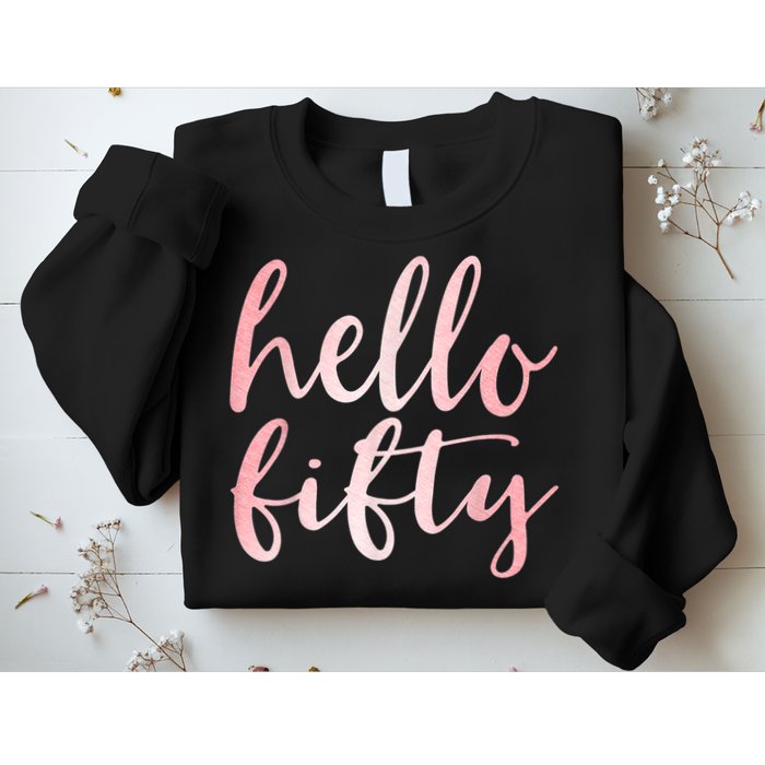 Hello Fifty 50th Birthday Squad 50 Year Old  WoM.e.n.s Sweatshirt