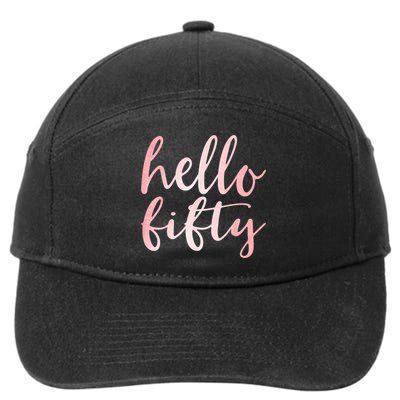 Hello Fifty 50th Birthday Squad 50 Year Old  WoM.e.n.s 7-Panel Snapback Hat
