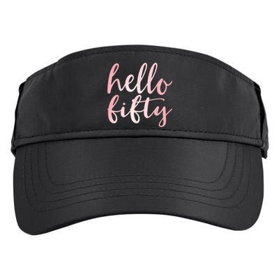 Hello Fifty 50th Birthday Squad 50 Year Old  WoM.e.n.s Adult Drive Performance Visor