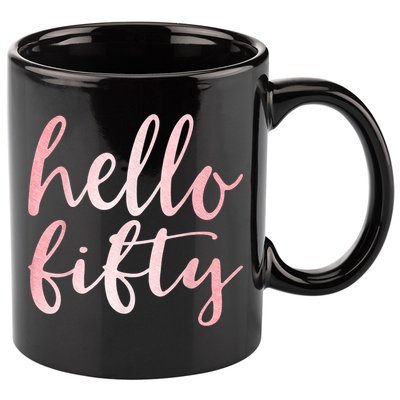 Hello Fifty 50th Birthday Squad 50 Year Old  WoM.e.n.s 11oz C Handle Ceramic Mug