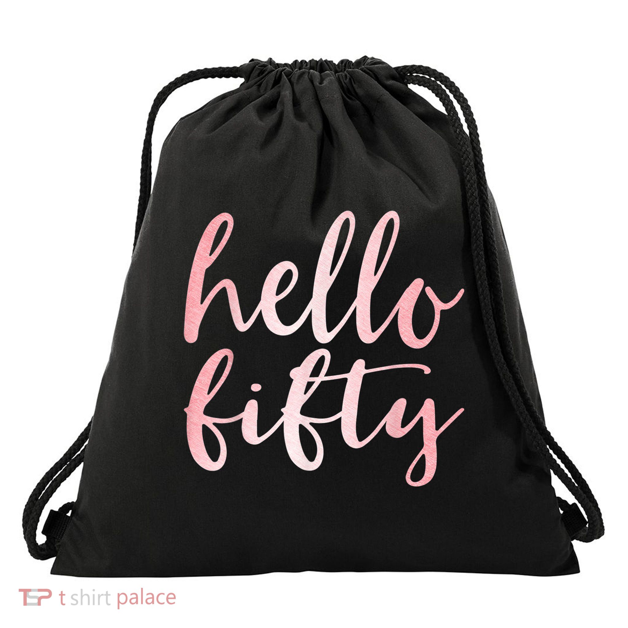 Hello Fifty 50th Birthday Squad 50 Year Old  WoM.e.n.s Drawstring Bag