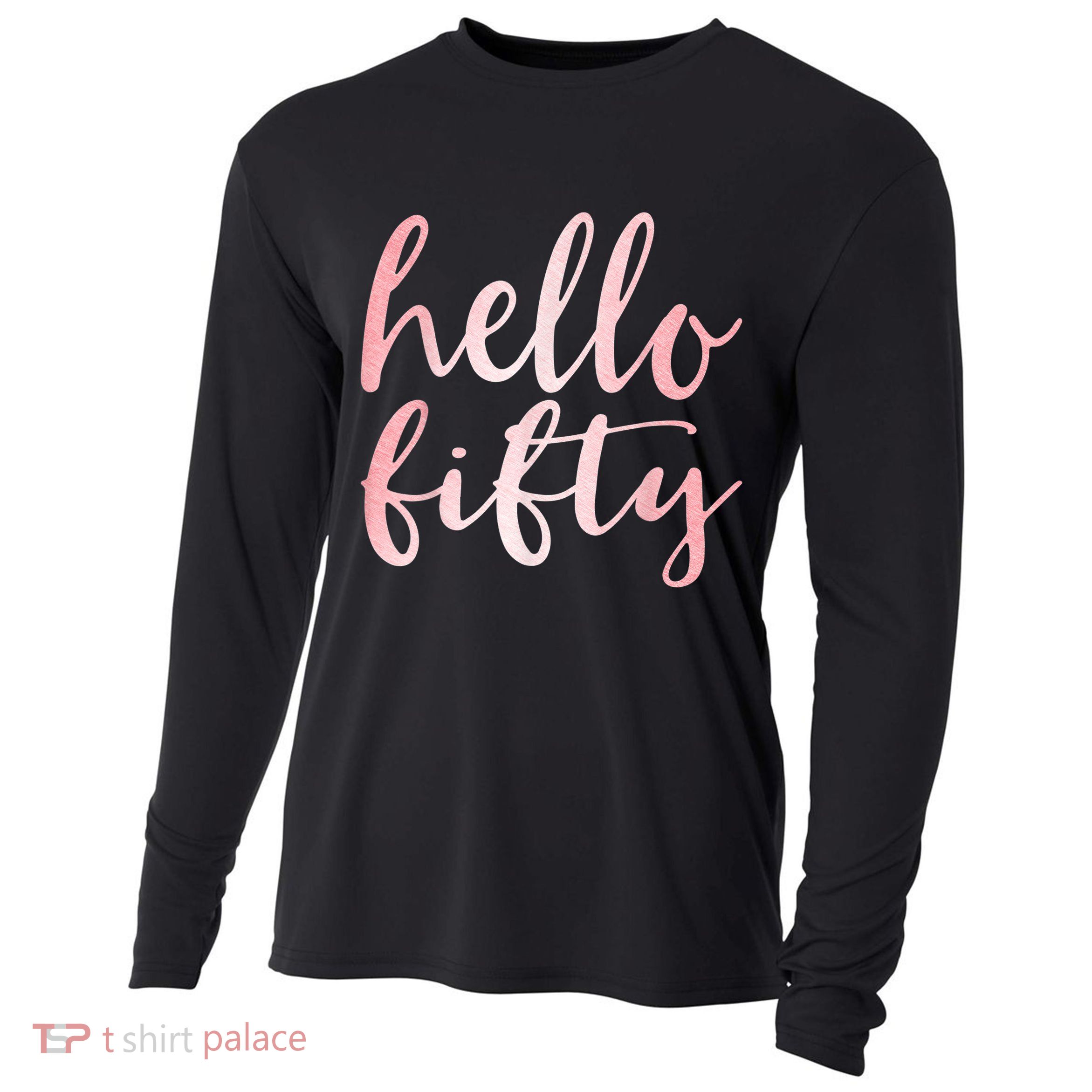 Hello Fifty 50th Birthday Squad 50 Year Old  WoM.e.n.s Cooling Performance Long Sleeve Crew