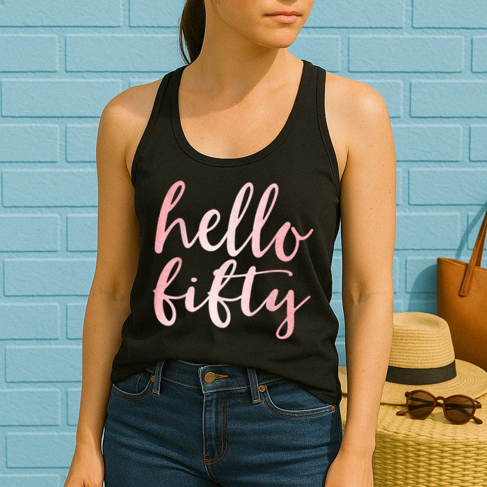 Hello Fifty 50th Birthday Squad 50 Year Old  WoM.e.n.s Womens Tank Top