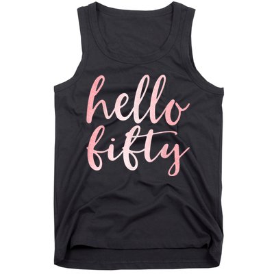 Hello Fifty 50th Birthday Squad 50 Year Old  WoM.e.n.s Tank Top