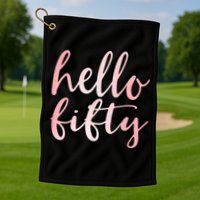 Hello Fifty 50th Birthday Squad 50 Year Old  WoM.e.n.s Golf Towel
