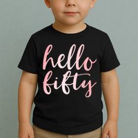 Hello Fifty 50th Birthday Squad 50 Year Old  WoM.e.n.s Toddler T-Shirt