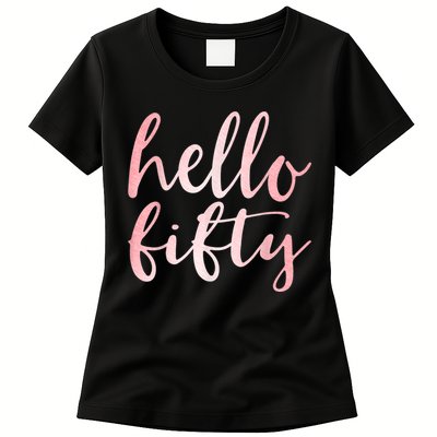 Hello Fifty 50th Birthday Squad 50 Year Old  WoM.e.n.s Womens T-Shirt