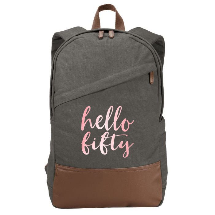 Hello Fifty 50th Birthday Squad 50 Year Old  WoM.e.n.s Cotton Canvas Backpack