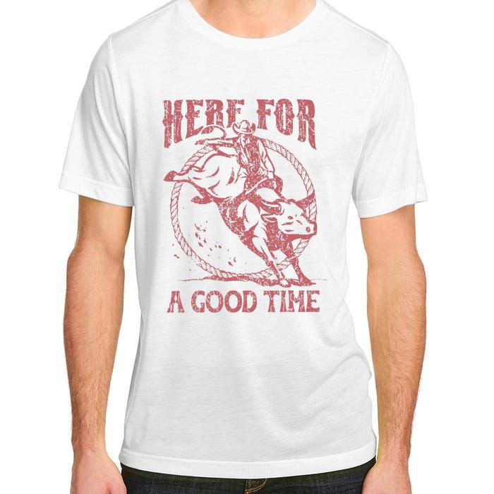 Here For A Good Time Cowboy Cowgirl Western Country Music Adult ChromaSoft Performance T-Shirt