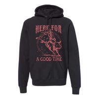 Here For A Good Time Cowboy Cowgirl Western Country Music Premium Hoodie