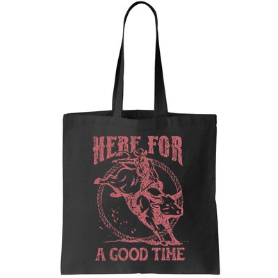 Here For A Good Time Cowboy Cowgirl Western Country Music Bag
