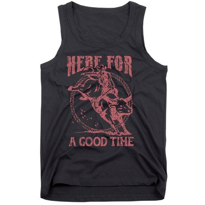 Here For A Good Time Cowboy Cowgirl Western Country Music Tank Top