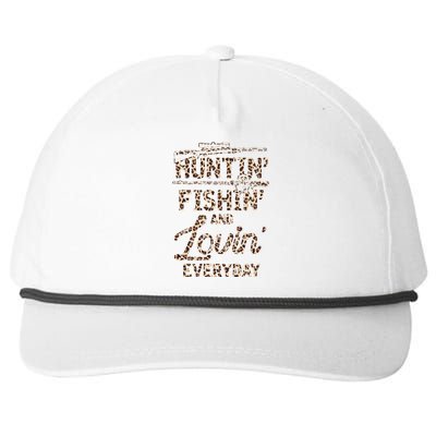 Huntin Fishin And Lovin Everyday Funny Gift Snapback Five-Panel Rope Hat