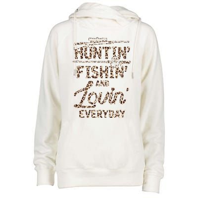 Huntin Fishin And Lovin Everyday Funny Gift Womens Funnel Neck Pullover Hood