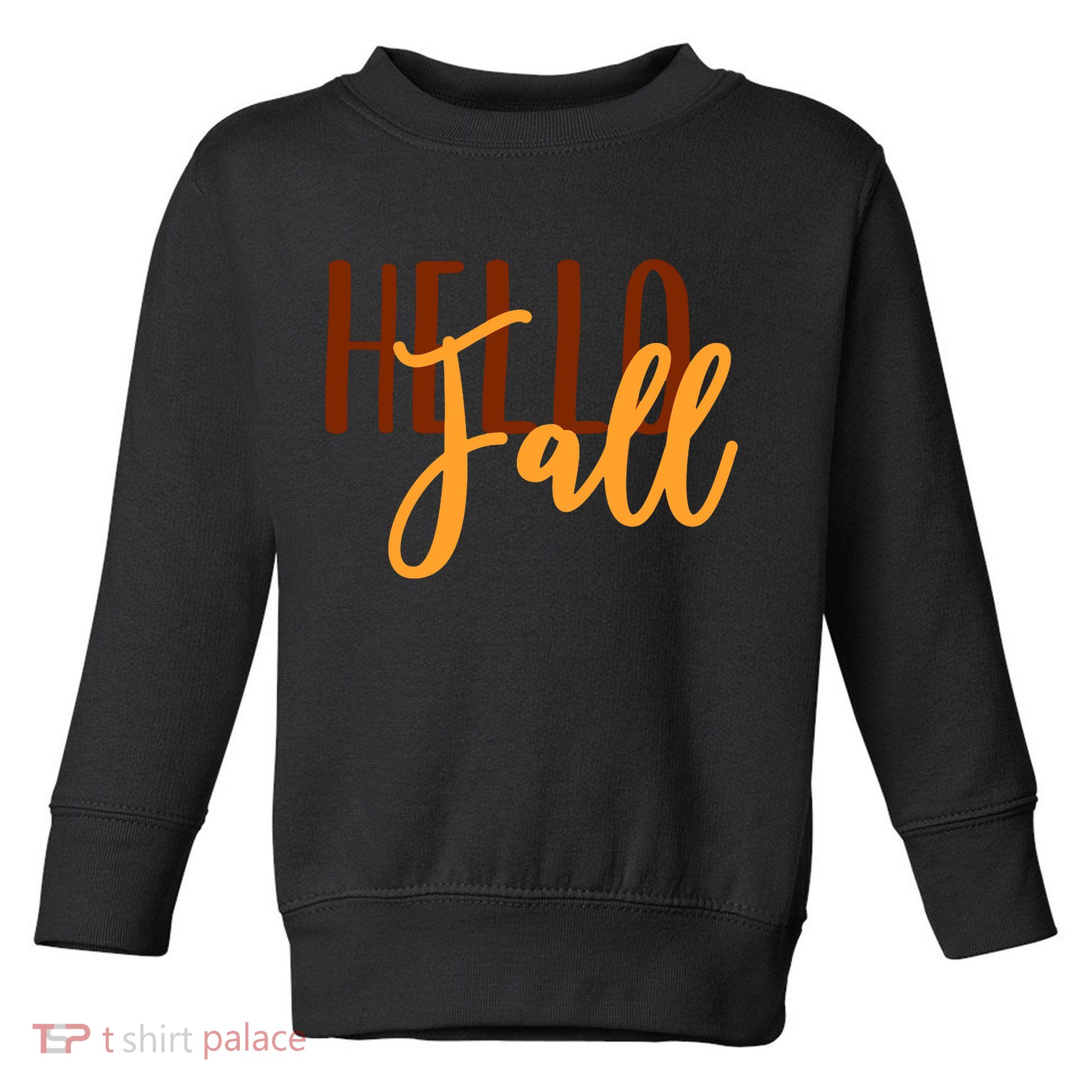 Hello Fall Autumn Lover Toddler Sweatshirt