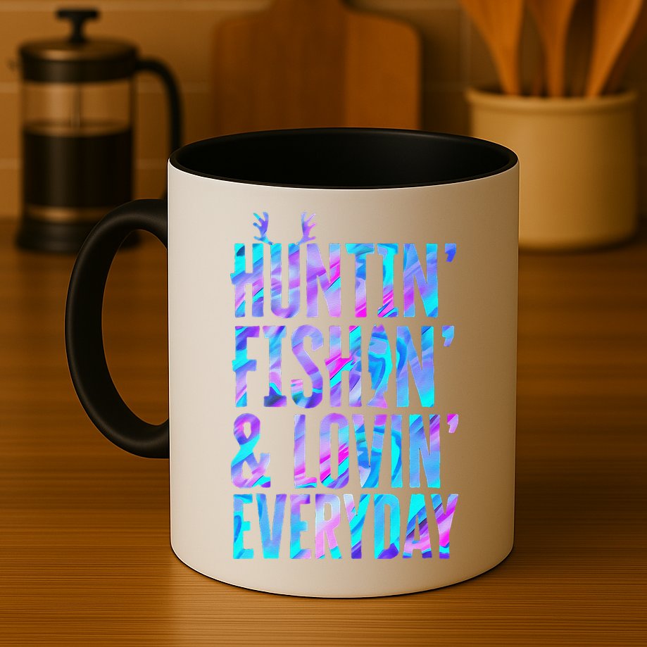 Huntin Fishin And Lovin Everyday Hunting Fishing Loving Mug