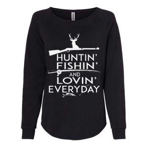 Hunting Fishing And Loving Everyday Country Womens California Wash Sweatshirt