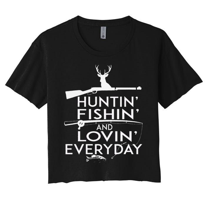 Hunting Fishing And Loving Everyday Country Women's Crop Top Tee