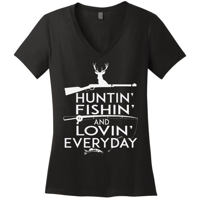 Hunting Fishing And Loving Everyday Country Women's V-Neck T-Shirt