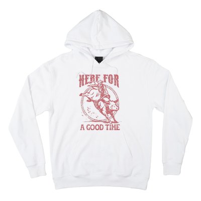 Here For A Good Time Cowboy Cowgirl Western Country Music Hoodie