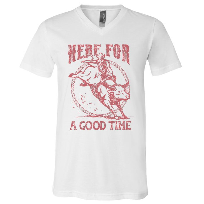 Here For A Good Time Cowboy Cowgirl Western Country Music V-Neck T-Shirt