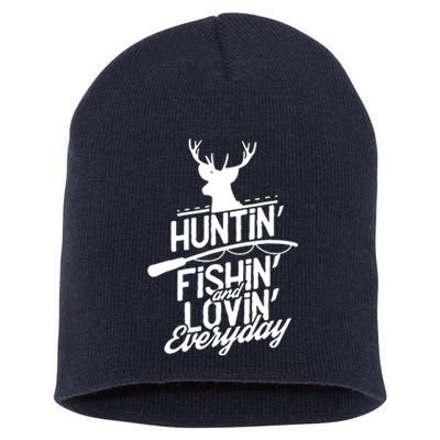 Hunting, Fishing And Loving Everyday Sport Short Acrylic Beanie