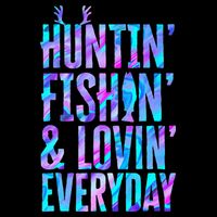 Huntin Fishin And Lovin Everyday Hunting Fishing Loving Sustainable Bucket Hat