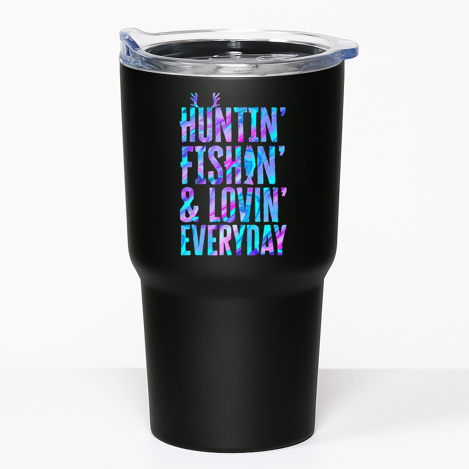 Huntin Fishin And Lovin Everyday Hunting Fishing Loving Tumbler
