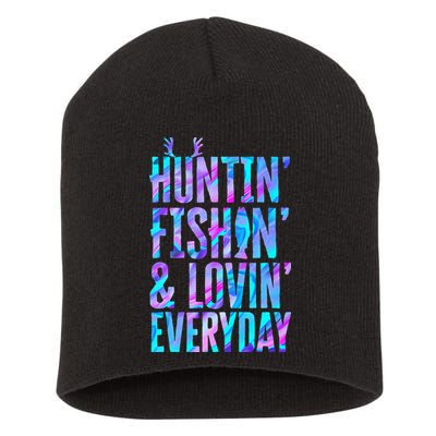 Huntin Fishin And Lovin Everyday Hunting Fishing Loving Short Acrylic Beanie