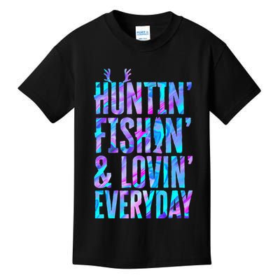 Huntin Fishin And Lovin Everyday Hunting Fishing Loving Kids T-Shirt