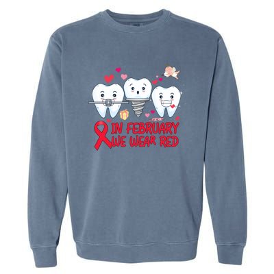 Heart Failure Awareness Happy Valentines Day Dental Dentist Gift Garment-Dyed Sweatshirt